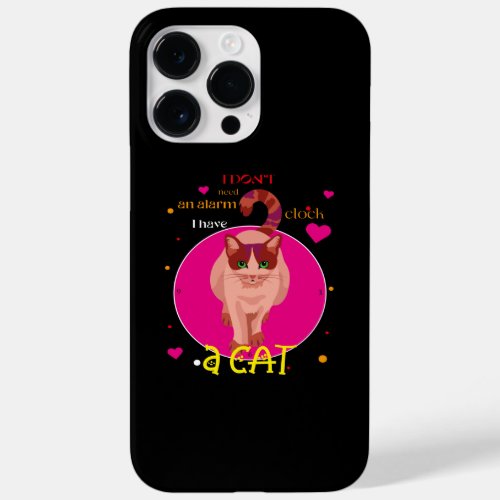 I dont need an alarm clock I have a cat Button Case_Mate iPhone 14 Pro Max Case