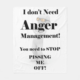 I Don't Need Anger Management! Fleece Blanket