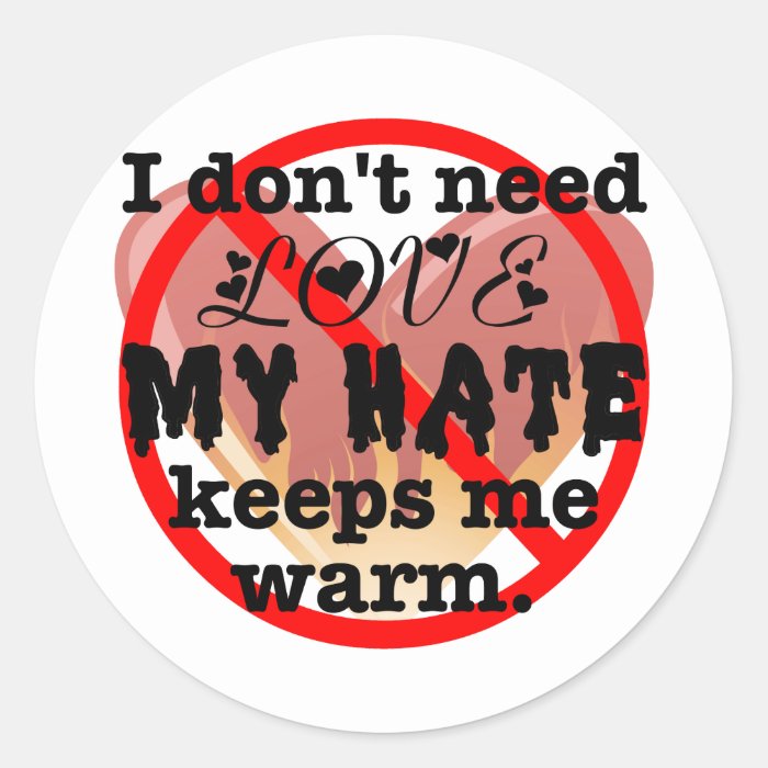 I don't need love round stickers