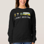 I Don&#39;t Need Much Camping Beer Sandal Sweatshirt