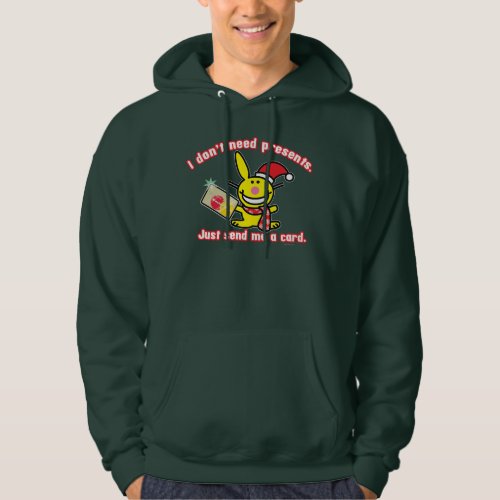 I Dont Need Presents Hoodie