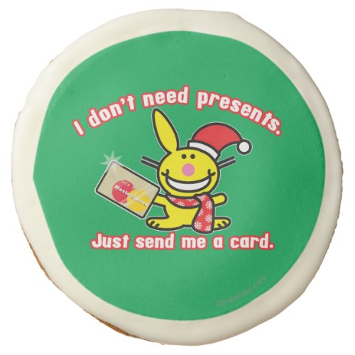 I Dont Need Presents Sugar Cookie