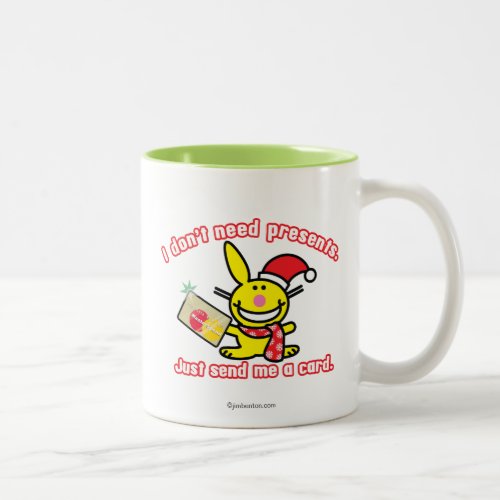 I Dont Need Presents Two_Tone Coffee Mug