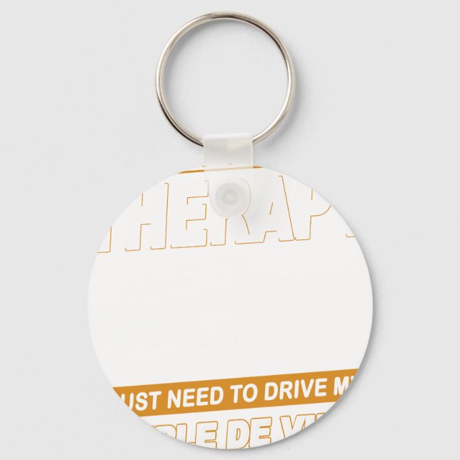 I DON'T NEED THERAPY Cadillac Coupe De Ville 2 Keychain (Front)