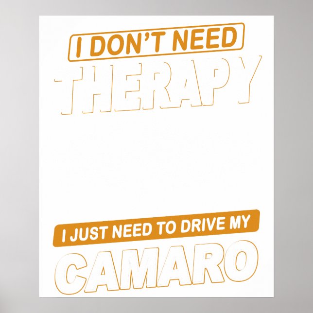 I DON'T NEED THERAPY Chevrolet Camaro 1966 To 68 Poster (Front)