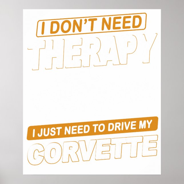 I DON'T NEED THERAPY Chevrolet Corvette 1976 Poster (Front)