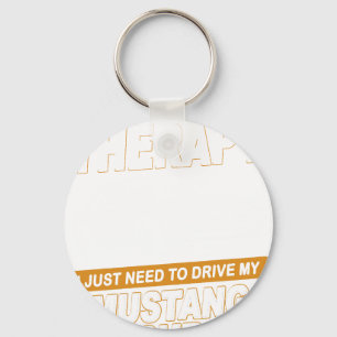 I DON'T NEED THERAPY Ford Mustang 1989 Notchback 2 Keychain
