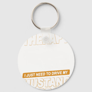 I DON'T NEED THERAPY Ford Mustang 2000 Svt Cobra R Keychain