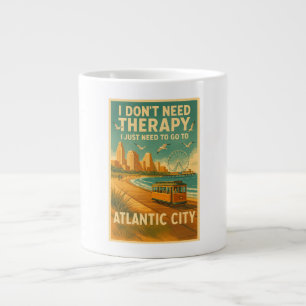I don't need therapy, I just need Atlantic City Giant Coffee Mug