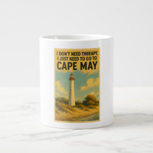 I don't need therapy, I just need Cape May Giant Coffee Mug
