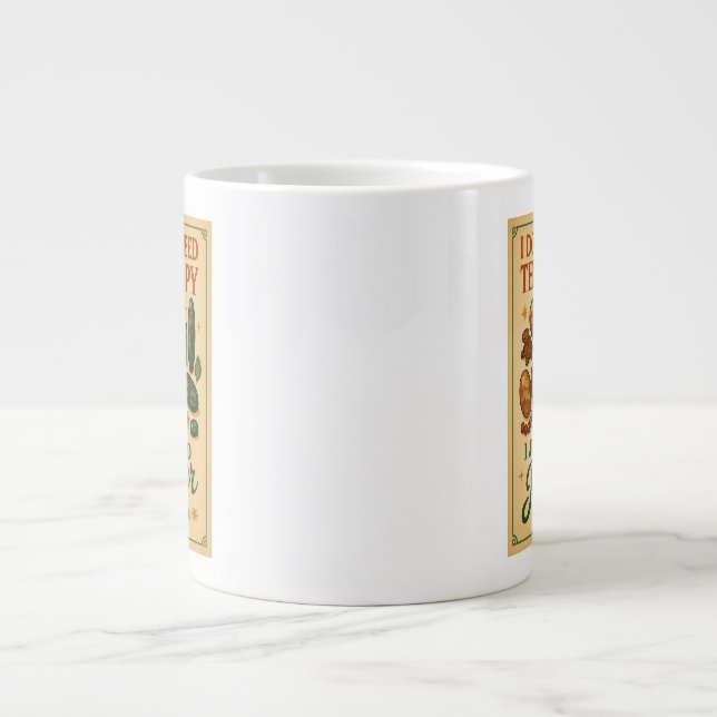 I don't need therapy, I just need Jasper Giant Coffee Mug (Front)