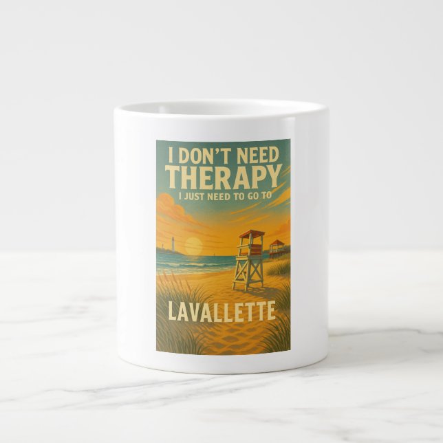 I don't need therapy, I just need Lavallette Giant Coffee Mug (Front)