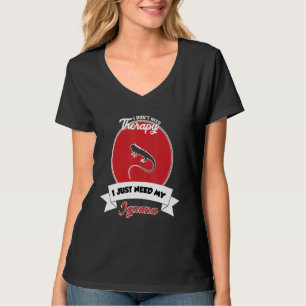 I Don't Need Therapy I Just Need My Iguana T-Shirt