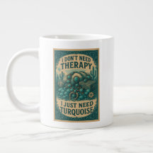 I don't need therapy, I just need Turquoise