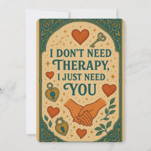 I don't need therapy, I just need You Holiday Card