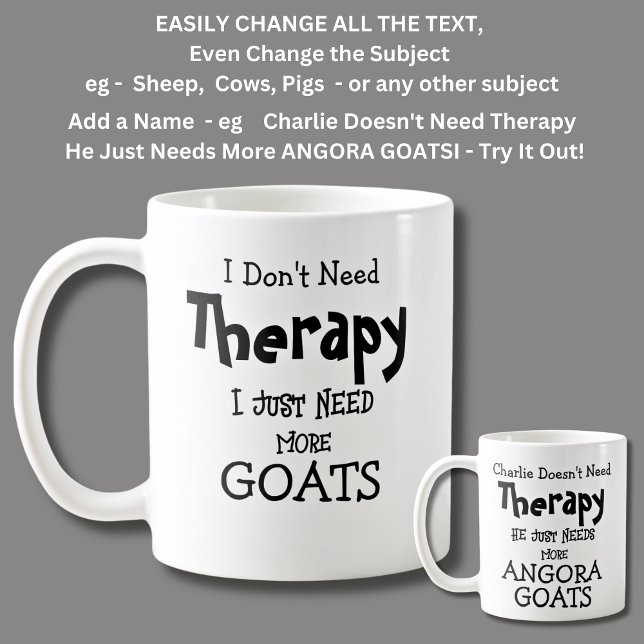I Don't Need Therapy Just More GOATS Coffee Mug (Creator Uploaded)