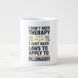 I don't need therapy, laws to apply to billionaire giant coffee mug