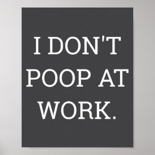 I Don't Op At Work Funny Casual Friday  Poster