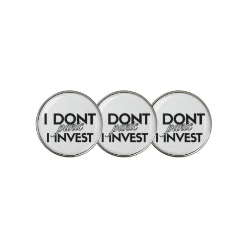 I DON'T PANIC I Invest - Investor Golf Ball Marker