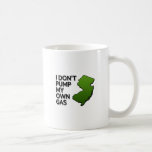 I don't pump my own gas coffee mug