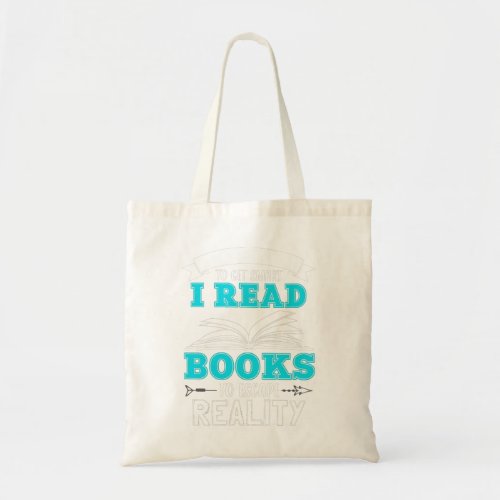 I Dont Read Books To Get Smart _ Book Lover Gift  Tote Bag