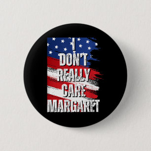 I Dont Really Care Margaret Funny Jd Vance Meme Button