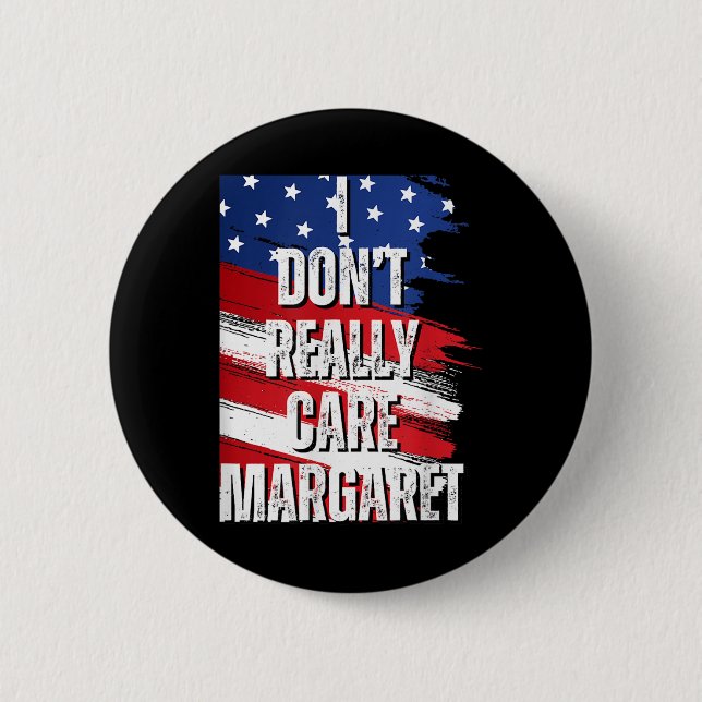 I Dont Really Care Margaret Funny Jd Vance Meme Button (Front)