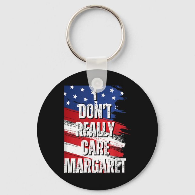 I Dont Really Care Margaret Funny Jd Vance Meme Keychain (Front)