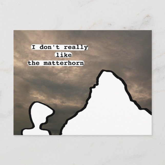 I don't really like the matterhorn postcard (Front)