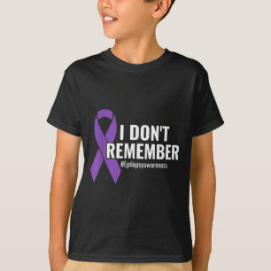 I Don't Remember Purple Ribbon Elepsy Awareness  T-Shirt