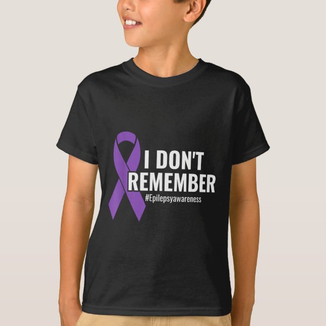 I Don't Remember Purple Ribbon Elepsy Awareness  T-Shirt (Front)