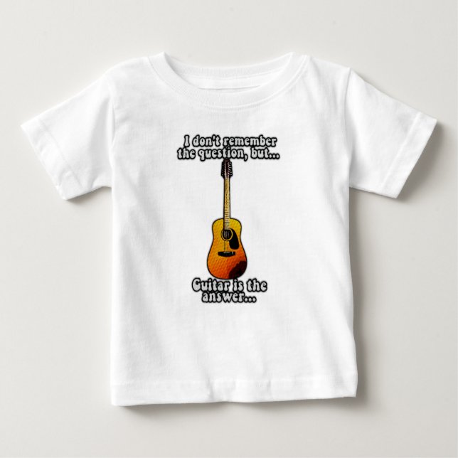 I don't remember the question. funny guitar quote baby T-Shirt (Front)