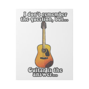 I don't remember the question. funny guitar quote gallery wrap