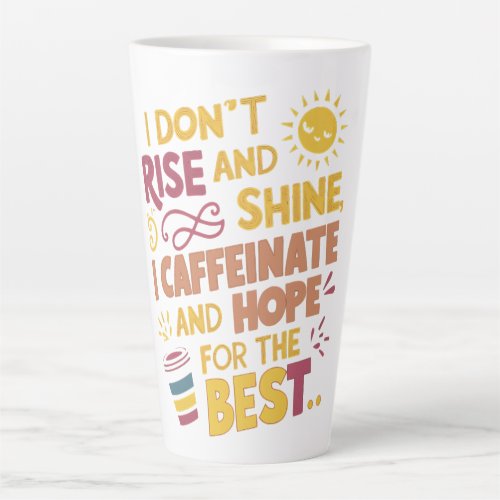 I Dont Rise and Shine Yellow Brown Typography Latte Mug