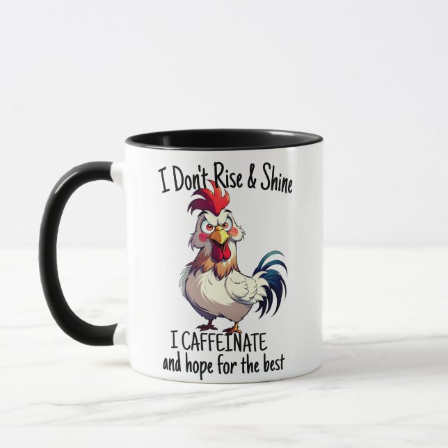 "I Don't Rise Shine I Caffeinate Hope" Coffee Mug (Left)