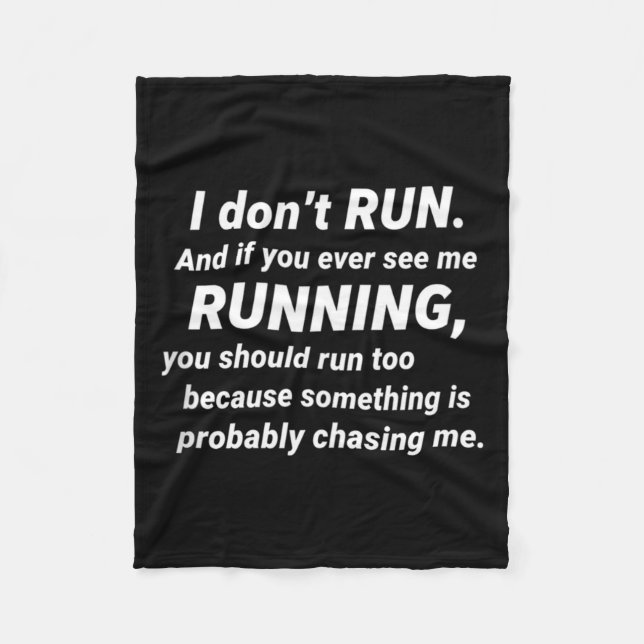 I Don't Run Funny Sarcastic Running Joke Gift Tank Fleece Blanket (Front)