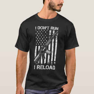 I Don't Run I Reload Pro Gun AR15 USA Flag Mens Gu T-Shirt