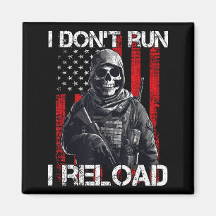I Don't Run I Reload, Us Flag For A Patriotic Gun Magnet