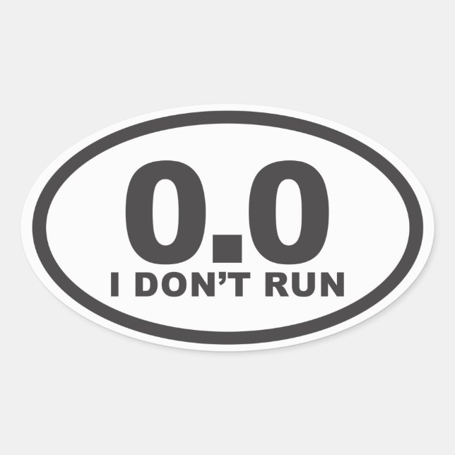 I don't Run oval running decal Oval Sticker (Front)