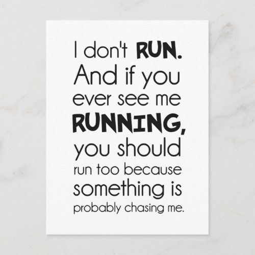 I Dont Run  Something Is Probably Chasing Me Postcard