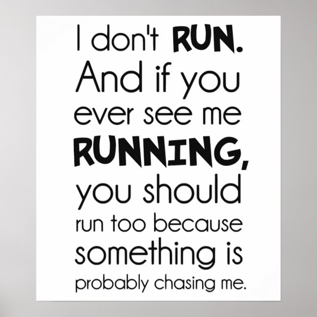 I Don't Run.  Something Is Probably Chasing Me. Poster (Front)