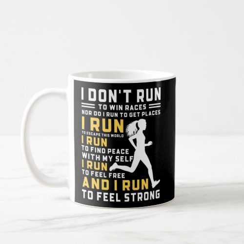I DonT Run To Win Races Running Runners Coffee Mug