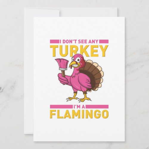 I Dont Sea Any Turkey Im A Flamingo Thanksgiving Holiday Card