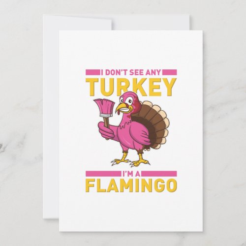 I Dont Sea Any Turkey Im A Flamingo Thanksgiving Thank You Card