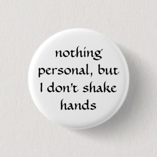 I Dont Shake Hands Button