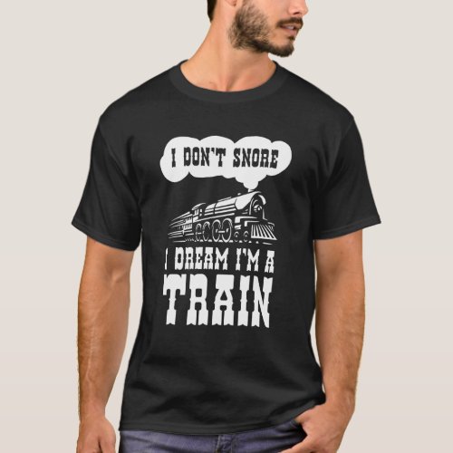 I Dont Snore I Dream Im A Train Vintage Sunset  1 T_Shirt