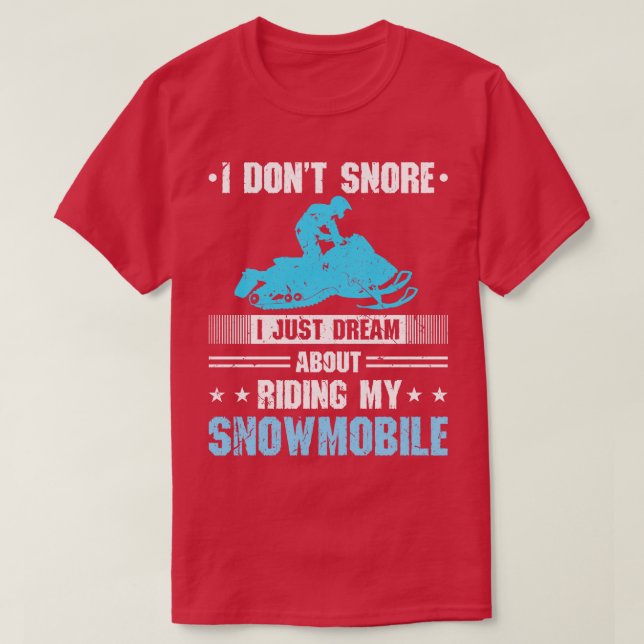 I Dont Snore Men Snowmobile T-Shirt (Design Front)