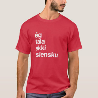 I Dont Speak Icelandic Iceland friend T-Shirt