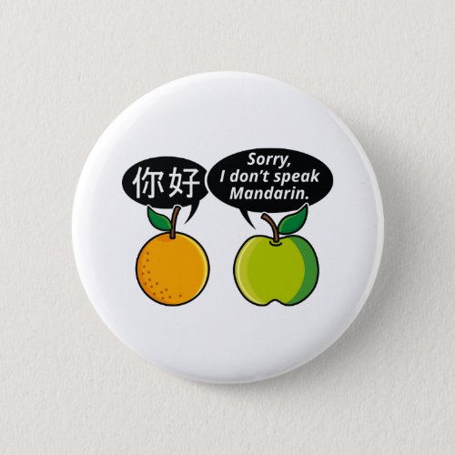 I Dont Speak Mandarin Pinback Button