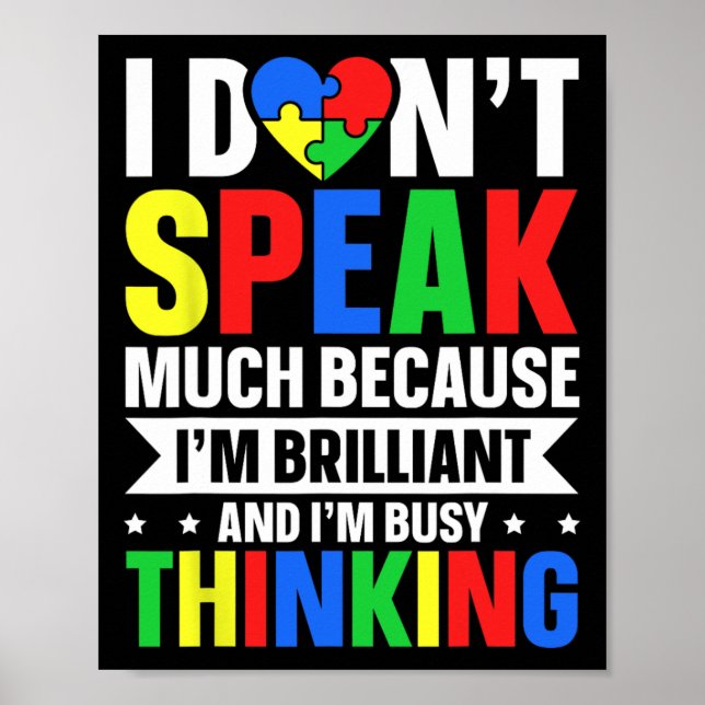 I Dont Speak Much Because Im Brilliant And I'm Bus Poster (Front)